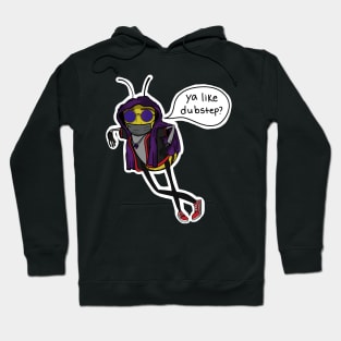 Ya Like Dubstep? Hoodie